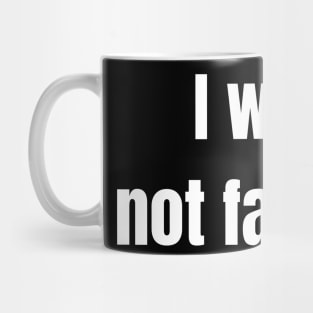 I will not fail Mug